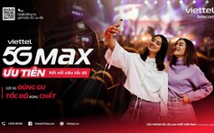 Viettel ra mắt gói cước 5GMAX: Khẳng định vị thế hàng đầu về tốc độ trải nghiệm