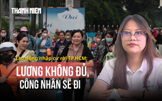 Lương không đủ, giữ chân công nhân bằng gì? - Thách thức lực hút lao động nhập cư, Kỳ 6