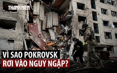 Nga khiến quân Ukraine ở Pokrovsk lâm vào thế nguy bằng cách nào?