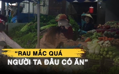 Giá rau củ ở TP.HCM tăng cao, tiểu thương nói ‘khổ cả người bán lẫn mua’