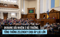 Bê bối tham nhũng làm bộ trưởng mất chức, tổng thống Ukraine chịu sức ép loại bỏ 'cánh tay phải'