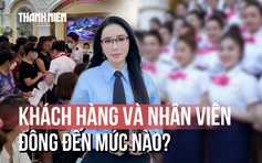 Nhân viên và khách hàng của Mailisa đông đến mức nào?