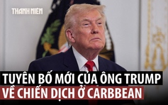 Ông Trump tuyên bố về cuộc chiến chống ma túy, Bộ trưởng Chiến tranh ra tàu sân bay