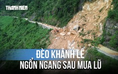 Cận cảnh đèo Khánh Lê ngổn ngang đất đá sau mưa lũ