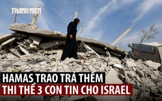 Hamas trả thêm 3 thi thể, thỏa thuận ngừng bắn với Israel vẫn bấp bênh