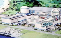 Đề xuất điều chỉnh, bổ sung cơ chế chính sách cho dự án điện hạt nhân