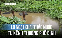 Lo ngại vận hành trạm bơm kênh Thương Phế Binh: Cấp nước Bến Tre nói gì?