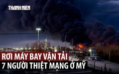 Khoảnh khắc máy bay rơi bùng cháy dữ dội làm 7 người thiệt mạng ở Mỹ