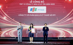 FPT Retail nhận giải thưởng 'Top 10 công ty bán lẻ uy tín' năm thứ 9 liên tiếp