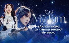 Ca sĩ Mỹ Tâm: Sân vận động là “thánh đường” âm nhạc