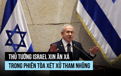 Thủ tướng Israel xin ân xá