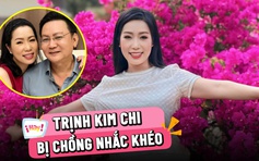 NSND Trịnh Kim Chi bị chồng ‘nhắc khéo’ vì ít dành thời gian cho gia đình