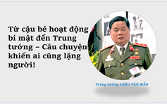 Giao lưu trực tuyến: Thời hoa lửa | Ông Châu Văn Mẫn: Từ cậu bé hoạt động bí mật đến trung tướng khiến ai cũng lặng người