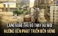 Làng nghề thủ đô thay áo mới, hướng đến phát triển bền vững