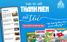 Thanh Niên và tôi: Từ những cuộc thi viết đến những giá trị bền lâu