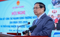 Thủ tướng Phạm Minh Chính: "Bộ Công thương phải tiên phong tuyên chiến với hàng giả"