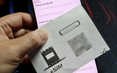 Nhà mạng Việt đẩy mạnh phổ cập eSIM, dần thay thế SIM vật lý