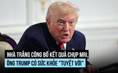 Nhà Trắng công bố kết quả chụp MRI, ông Trump có sức khỏe 'tuyệt vời'