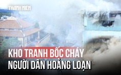 Kho chứa tranh vẽ gần cầu Rồng bốc cháy dữ dội