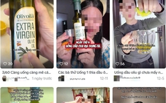 Trào lưu uống dầu ô-liu mỗi buổi sáng để làm đẹp được chia sẻ rầm rộ