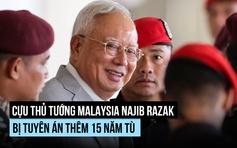 Cựu thủ tướng Malaysia bị tuyên thêm 15 năm tù