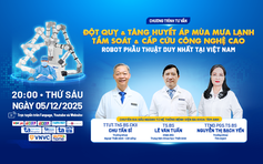 Đột quỵ và tăng huyết áp mùa lạnh - Tầm soát và cấp cứu công nghệ cao