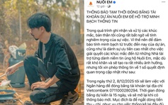 Tạm đóng băng tài khoản dự án 'Nuôi Em'