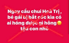 Nhờ trông hộ con bị hiểu nhầm thành bắt cóc trẻ em