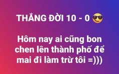 'Thắng đời 1 – 0' là gì mà làm người trẻ thích thú?