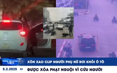 Xem nhanh 12h: Xôn xao clip người phụ nữ rơi khỏi ô tô | Được xóa phạt nguội vì cứu người