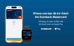 Thanh toán Apple Pay cùng Eximbank Mastercard: dễ dàng, an toàn và bảo mật