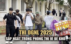 Thi đánh giá năng lực tại ĐH Huế: 'Em sắp ngất trong phòng thi vì đề khó'