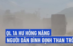 Bình Định: QL 1A hư hỏng nặng, ảnh hưởng cuộc sống người dân