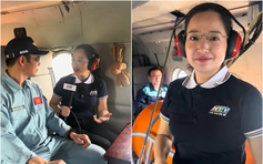 Nữ MC được tác nghiệp trên trực thăng của không quân Việt Nam là ai?