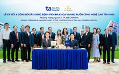 TP.HCM sẽ có thêm bệnh viện đa khoa và ung bướu đẳng cấp quốc tế