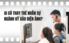AI có thay thế nhân sự ngành kỹ xảo điện ảnh, hoạt hình 3D, thiết kế game?