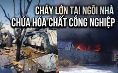 Bình Định: Cháy kho chứa hóa chất công nghiệp