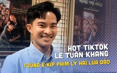 Lê Tuấn Khang tưởng ê-kíp phim Lý Hải lừa đảo, trải lòng về ngày tháng đi chăn vịt