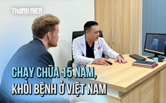 Chạy chữa 15 năm, bệnh nhân nước ngoài lần đầu khỏi bệnh tại Bệnh viện Bình Dân