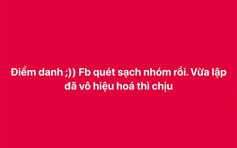 Hàng loạt hội nhóm Facebook tại Việt Nam bị 'bay màu'