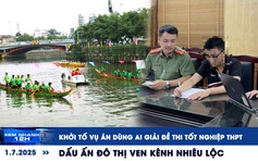 Xem nhanh 12h: Khởi tố vụ dùng AI giải đề thi tốt nghiệp THPT | Dấu ấn đô thị ven kênh Nhiêu Lộc
