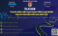 Talkshow: Thanh niên Việt Nam cùng tiếng Anh bước vào Kỷ nguyên mới của dân tộc