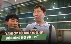 HLV Kim Sang-sik: ‘Cánh cửa ĐTQG rộng mở với các cầu thủ U.23’