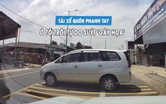 Ô tô trôi tự do ra đường suýt gây họa vì tài xế... quên kéo phanh tay