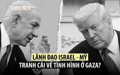 Ông Trump tranh cãi với ông Netanyahu về nạn đói Gaza