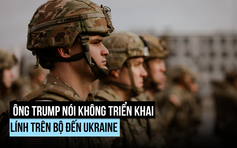 Ông Trump có thể hỗ trợ Ukraine trên không, không đưa quân đảm bảo an ninh
