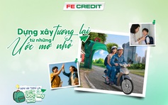 Cùng FE CREDIT 'Dựng xây tương lai từ những ước mơ nhỏ' mùa tựu trường 2025
