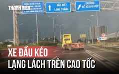 CSGT TP.HCM xác minh clip xe đầu kéo lạng lách trên cao tốc
