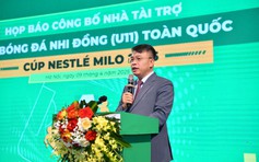 Cúp Nestlé MILO bóng đá, bóng rổ: Sân chơi rèn trí lực - nuôi dưỡng đam mê thể thao