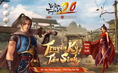 Võ Lâm Truyền Kỳ 2.0: 'Quà sinh nhật' tuổi 20 dành tặng cho cộng đồng game thủ